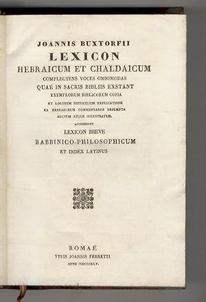 Joannis Buxtorfii Lexicon hebraicum et chaldaicum complectens voces omnimodas quae in Sacris Bibl...