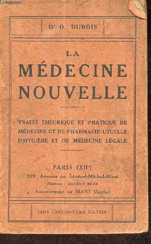 Seller image for La mdecine nouvelle - Trait thorique et pratique de mdecine et de pharmacie usuelle d'hugyne et de mdecine lgale - 150e dition. for sale by Le-Livre