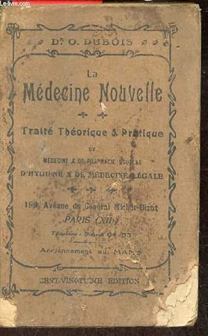 Seller image for La mdecine nouvelle - Trait thorique et pratique de mdecine et de pharmacie usuelle d'hugyne et de mdecine lgale - 101e dition. for sale by Le-Livre