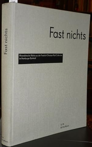 Image du vendeur pour Fast nichts. Minimalistische Werke aus der Friedrich Christian Flick Collection im Hamburger Bahnhof, Ausstellungskatalog 2005-2006. mis en vente par Antiquariat Dwal