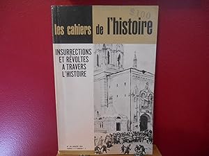 Seller image for LES CAHIERS DE L'HISTOIRE INSURRECTIONS ET REVOLTES A TRAVERS L'HIS TOIRE NO 33 for sale by La Bouquinerie  Dd