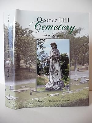 Oconee Hill Cemetery of Athens, Georgia, Volume I