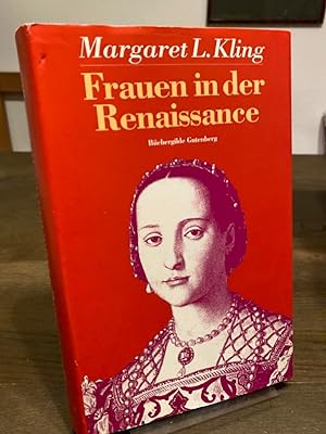 Bild des Verkufers fr Frauen in der Renaissance. Aus dem Englischen von Holger Fliessbach. zum Verkauf von Altstadt-Antiquariat Nowicki-Hecht UG