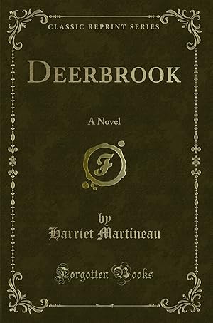 Image du vendeur pour Deerbrook: A Novel (Classic Reprint) mis en vente par Forgotten Books