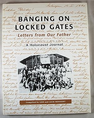 Bild des Verk�ufers f�r Banging on Locked Gates: Letters from Our Father: A Holocaust Journal zum Verkauf von Baltimore's Best Books