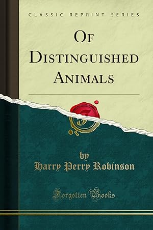 Bild des Verk�ufers f�r Of Distinguished Animals (Classic Reprint) zum Verkauf von Forgotten Books