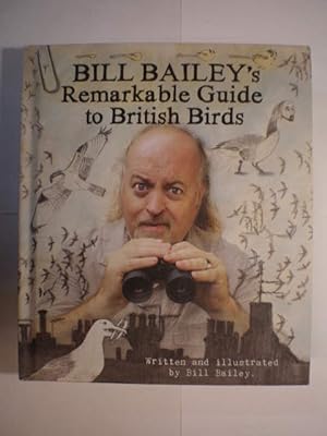 Bill Bailey's Remarkable Guide to British Birds