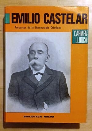 EMILIO CASTELAR. PRECURSOR DE LA DEMOCRACIA CRISTIANA
