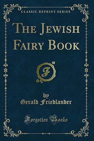 Seller image for The Jewish Fairy Book (Classic Reprint) for sale by Forgotten Books