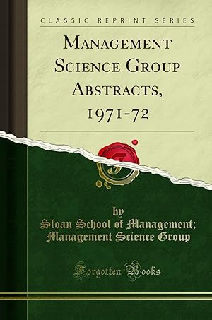 Image du vendeur pour Management Science Group Abstracts, 1971-72 (Classic Reprint) mis en vente par Forgotten Books