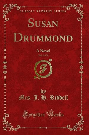 Seller image for Susan Drummond, Vol. 2 of 3: A Novel (Classic Reprint) for sale by Forgotten Books