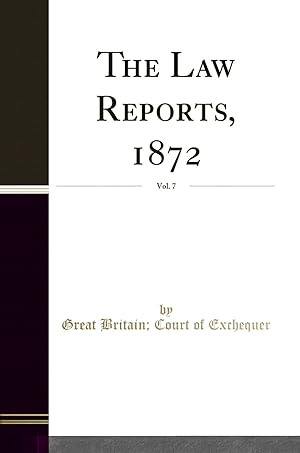 Immagine del venditore per The Law Reports, 1872, Vol. 7 (Classic Reprint) venduto da Forgotten Books