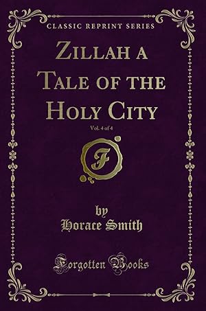 Seller image for Zillah a Tale of the Holy City, Vol. 4 of 4 (Classic Reprint) for sale by Forgotten Books