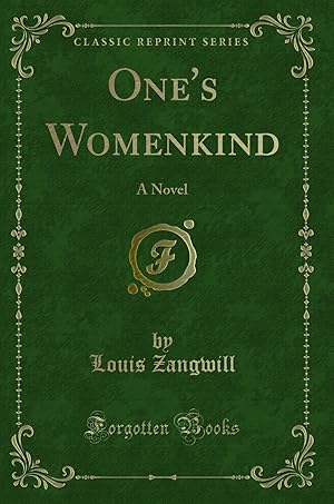 Seller image for One's Womenkind: A Novel (Classic Reprint) for sale by Forgotten Books