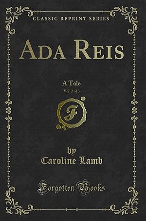 Imagen del vendedor de Ada Reis, Vol. 2 of 3: A Tale (Classic Reprint) a la venta por Forgotten Books