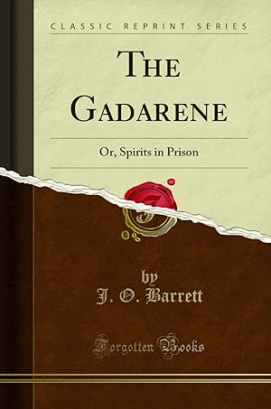 Seller image for The Gadarene: Or, Spirits in Prison (Classic Reprint) for sale by Forgotten Books