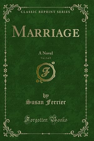 Seller image for Marriage, Vol. 2 of 2: A Novel (Classic Reprint) for sale by Forgotten Books