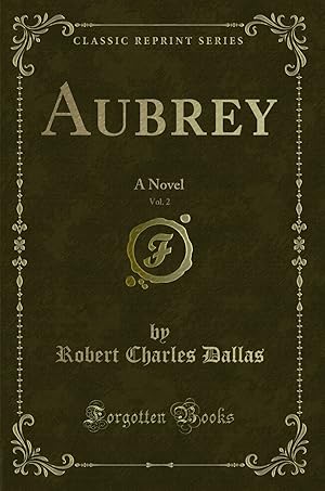 Image du vendeur pour Aubrey, Vol. 2: A Novel (Classic Reprint) mis en vente par Forgotten Books