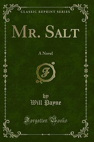 Imagen del vendedor de Mr. Salt: A Novel (Classic Reprint) a la venta por Forgotten Books