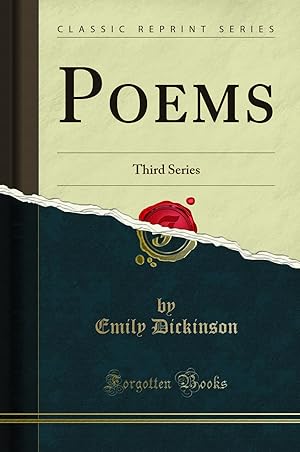 Image du vendeur pour Poems: Third Series (Classic Reprint) mis en vente par Forgotten Books