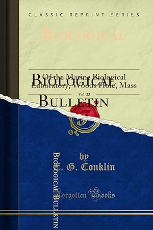 Seller image for Biological Bulletin, Vol. 22: Of the Marine Biological Laboratory, Woods Hole for sale by Forgotten Books