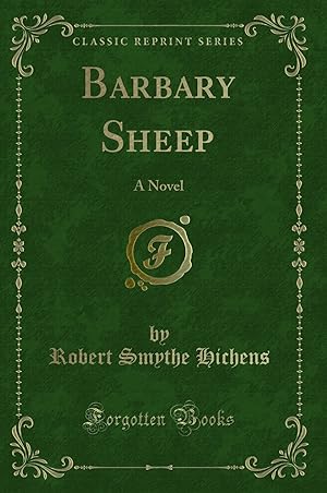 Image du vendeur pour Barbary Sheep: A Novel (Classic Reprint) mis en vente par Forgotten Books