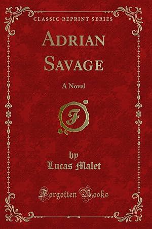 Seller image for Adrian Savage: A Novel (Classic Reprint) for sale by Forgotten Books