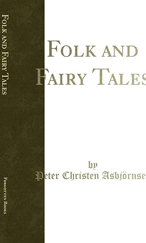 Seller image for Folk and Fairy Tales (Classic Reprint) for sale by Forgotten Books