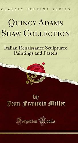 Seller image for Quincy Adams Shaw Collection (Classic Reprint) for sale by Forgotten Books