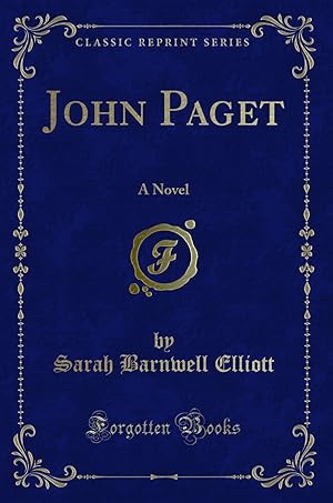 Imagen del vendedor de John Paget: A Novel (Classic Reprint) a la venta por Forgotten Books