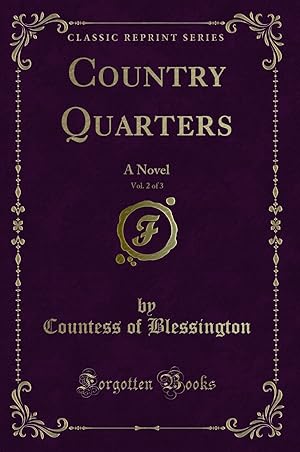 Seller image for Country Quarters, Vol. 2 of 3: A Novel (Classic Reprint) for sale by Forgotten Books