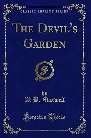 Seller image for The Devil's Garden (Classic Reprint) for sale by Forgotten Books