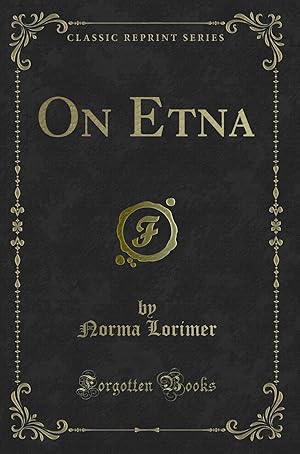 Seller image for On Etna (Classic Reprint) for sale by Forgotten Books