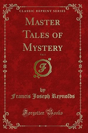 Seller image for Master Tales of Mystery, Vol. 1 (Classic Reprint) for sale by Forgotten Books