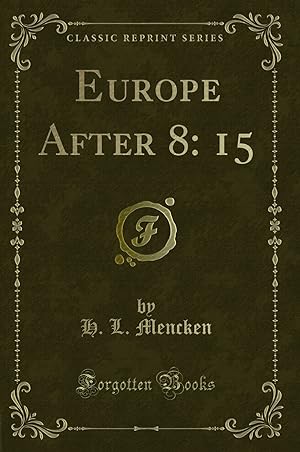 Bild des Verkufers fr Europe After 8: 15 (Classic Reprint) zum Verkauf von Forgotten Books