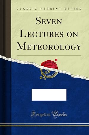 Seller image for Seven Lectures on Meteorology (Classic Reprint) for sale by Forgotten Books