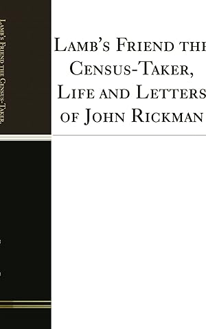 Bild des Verkufers fr Lamb's Friend the Census-Taker, Life and Letters of John Rickman zum Verkauf von Forgotten Books