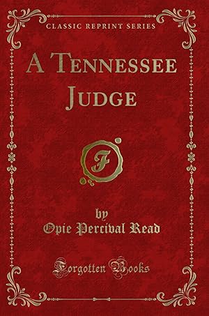 Imagen del vendedor de A Tennessee Judge (Classic Reprint) a la venta por Forgotten Books