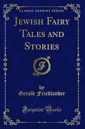 Seller image for Jewish Fairy Tales and Stories (Classic Reprint) for sale by Forgotten Books