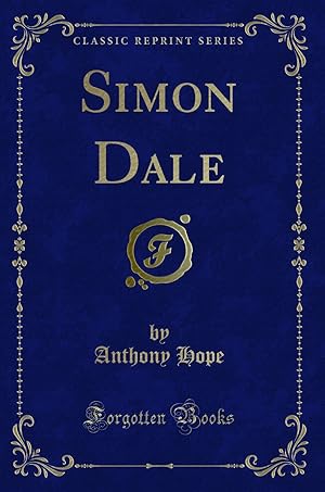 Image du vendeur pour Simon Dale (Classic Reprint) mis en vente par Forgotten Books