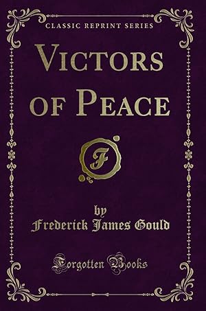 Imagen del vendedor de Victors of Peace (Classic Reprint) a la venta por Forgotten Books