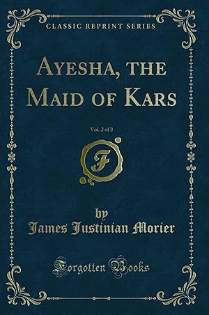 Imagen del vendedor de Ayesha, the Maid of Kars, Vol. 2 of 3 (Classic Reprint) a la venta por Forgotten Books