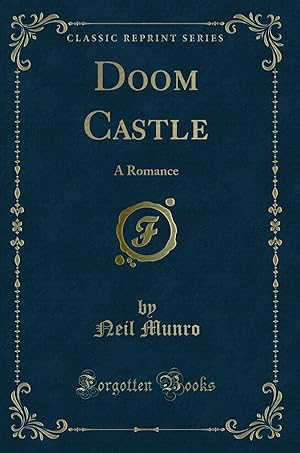 Seller image for Doom Castle: A Romance (Classic Reprint) for sale by Forgotten Books