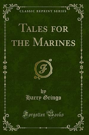 Immagine del venditore per Tales for the Marines (Classic Reprint) venduto da Forgotten Books