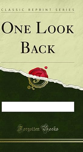 Image du vendeur pour One Look Back (Classic Reprint) mis en vente par Forgotten Books