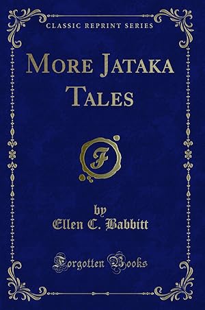 Image du vendeur pour More Jataka Tales (Classic Reprint) mis en vente par Forgotten Books