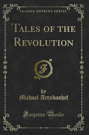 Seller image for Tales of the Revolution (Classic Reprint) for sale by Forgotten Books