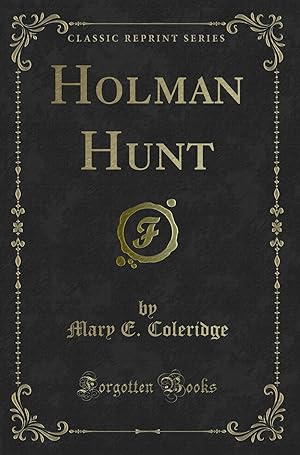 Image du vendeur pour Holman Hunt (Classic Reprint) mis en vente par Forgotten Books