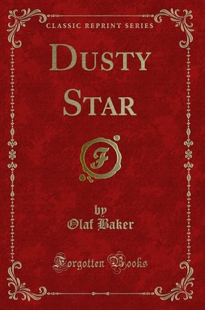 Seller image for Dusty Star (Classic Reprint) for sale by Forgotten Books