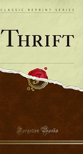 Seller image for Thrift (Classic Reprint) for sale by Forgotten Books